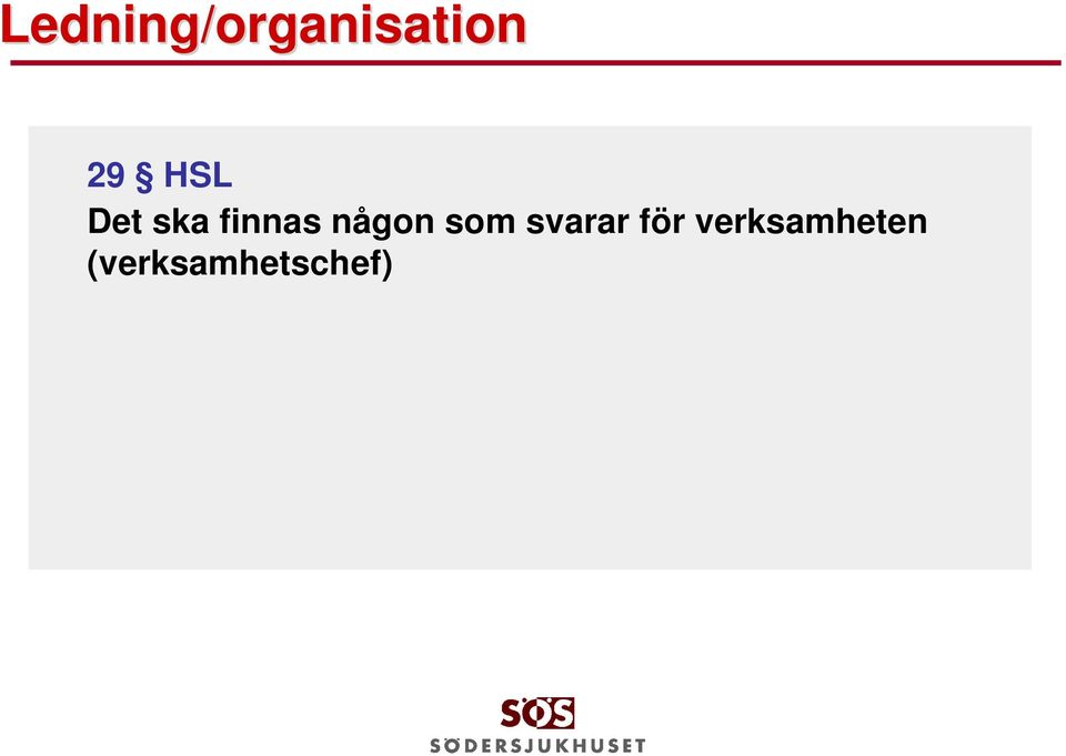 någon som svarar för