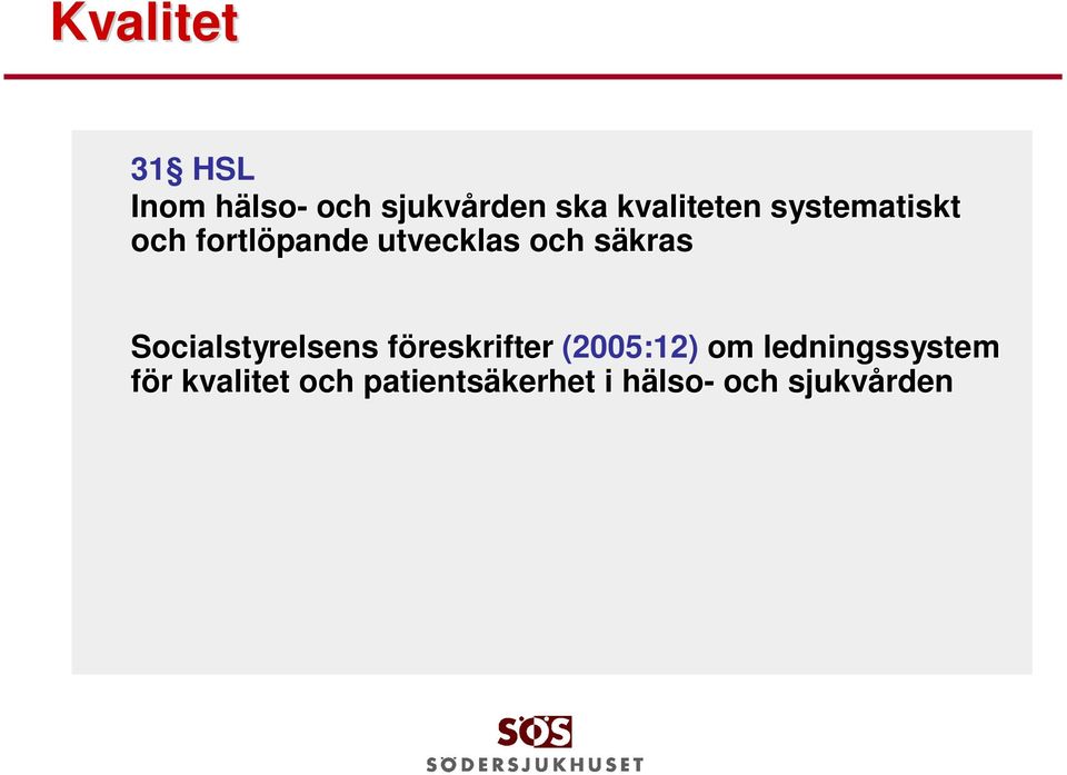 säkras Socialstyrelsens föreskrifter (2005:12) om