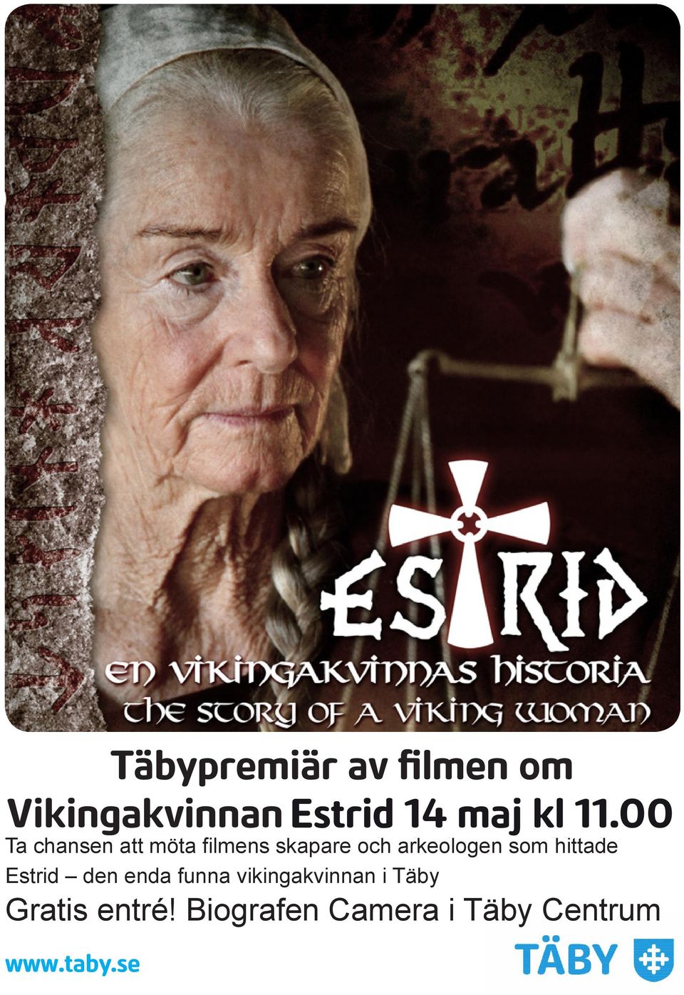 som hittade Estrid den enda funna vikingakvinnan i Täby
