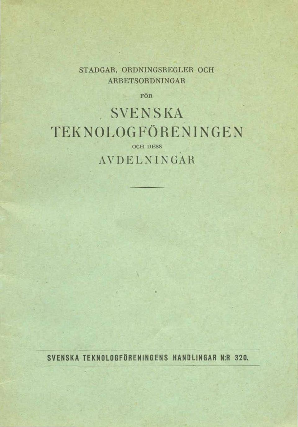 TEKNOLOGFÖREN INGEN OCH DESS