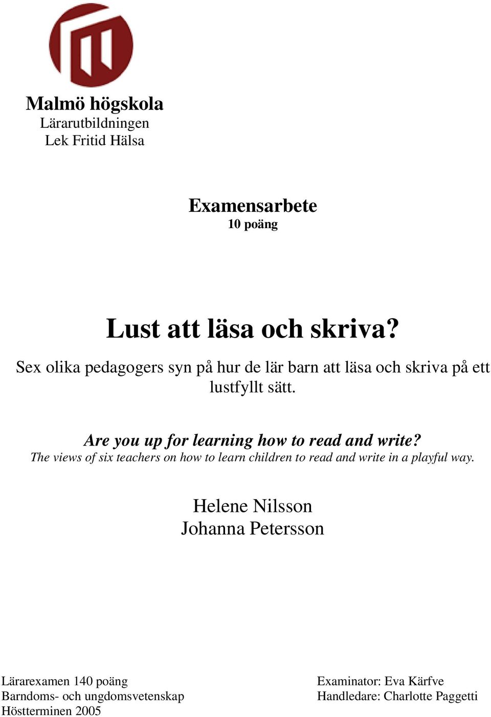 Are you up for learning how to read and write?