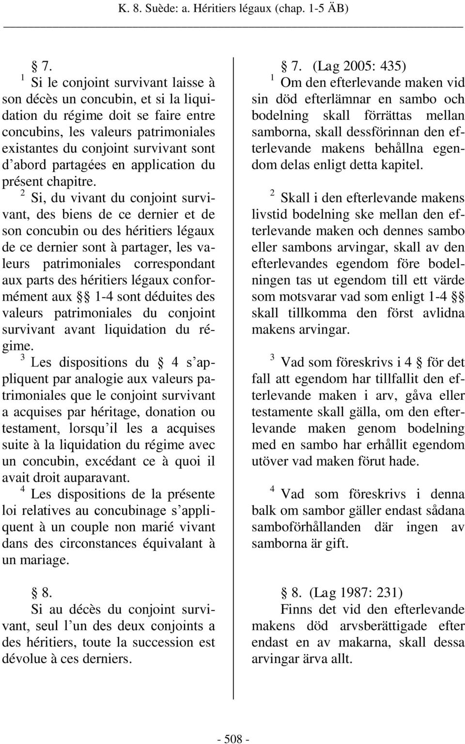 partagées en application du présent chapitre.