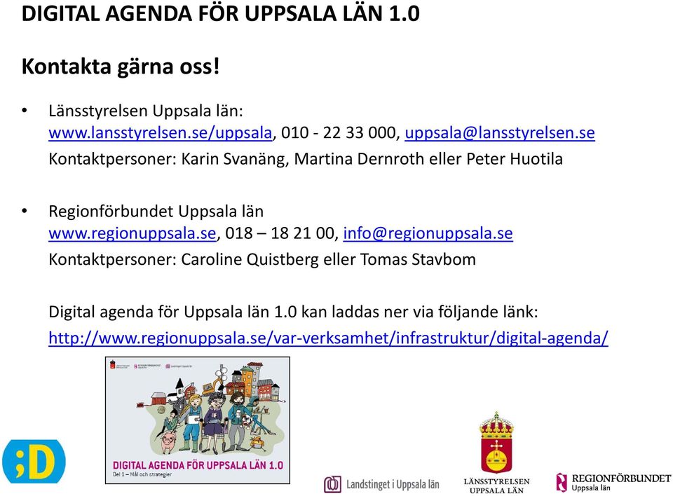 se, 018 18 21 00, info@regionuppsala.