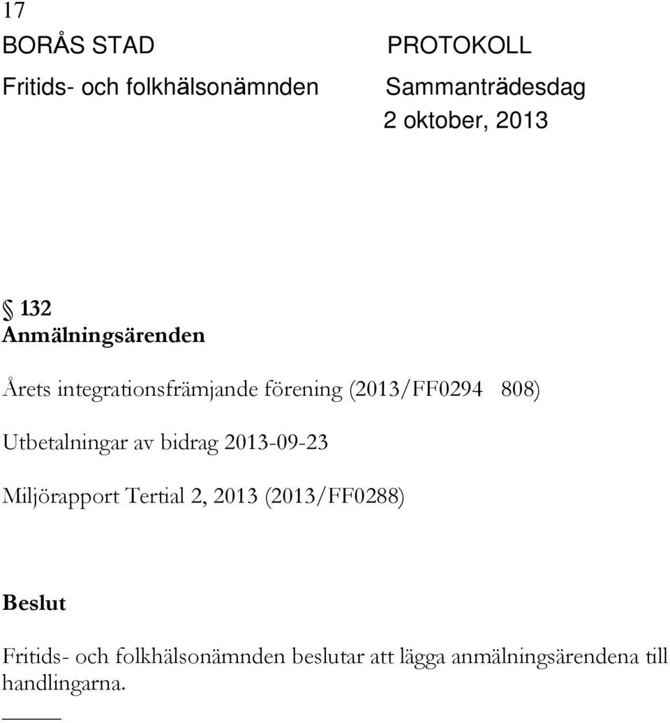 2013-09-23 Miljörapport Tertial 2, 2013 (2013/FF0288)