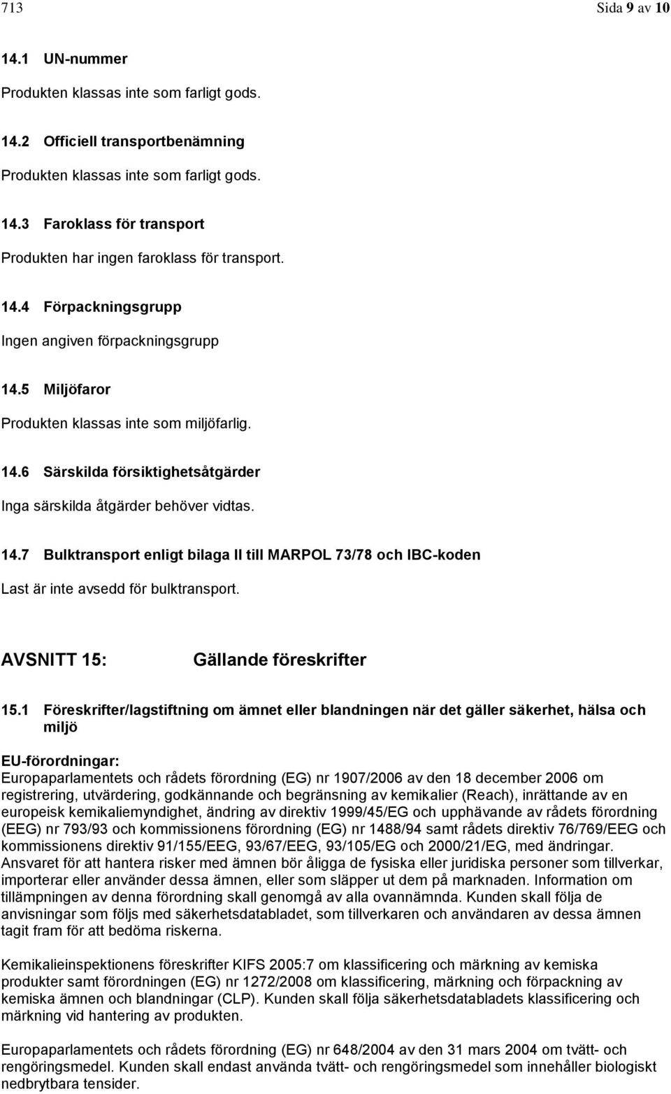 AVSNITT 15: Gällande föreskrifter 15.