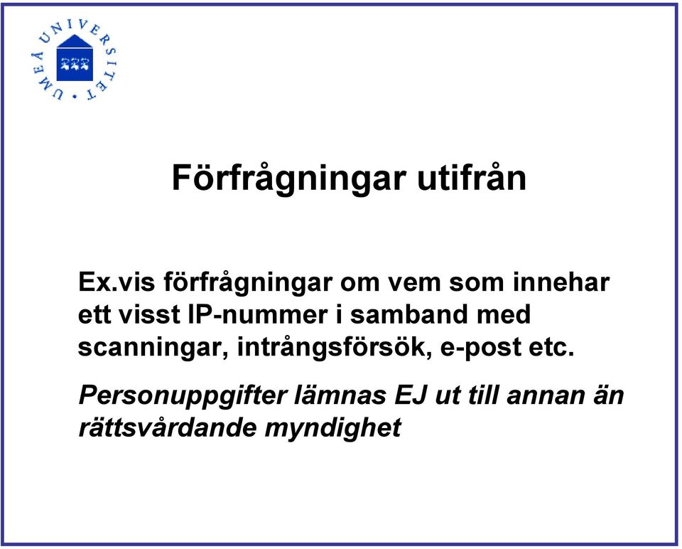 IP-nummer i samband med scanningar,