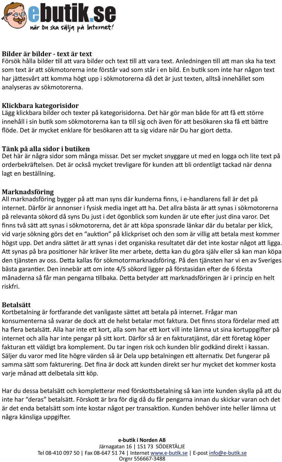 Klickbara kategorisidor Lägg klickbara bilder och texter på kategorisidorna.