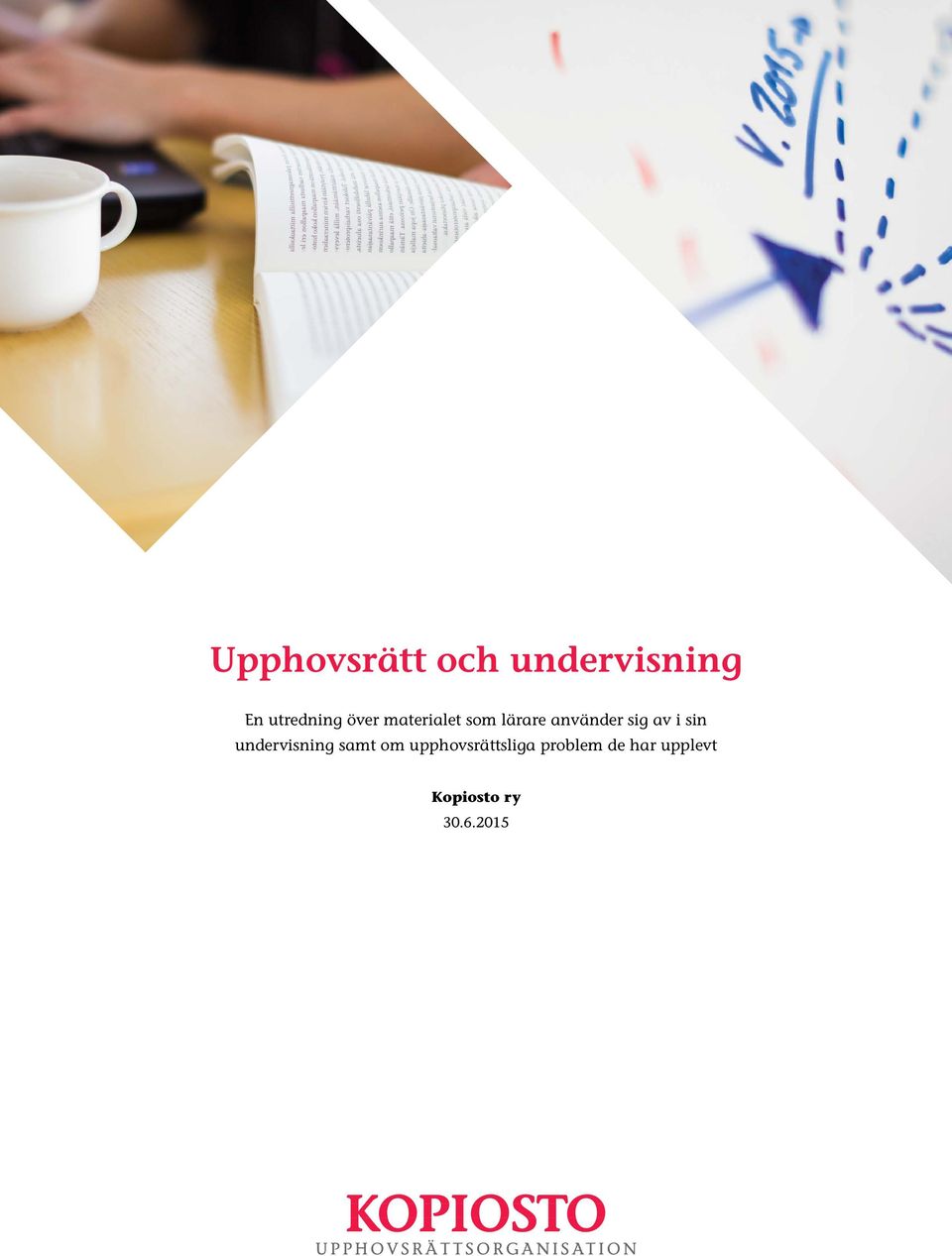 i sin undervisning samt om upphovsrättsliga