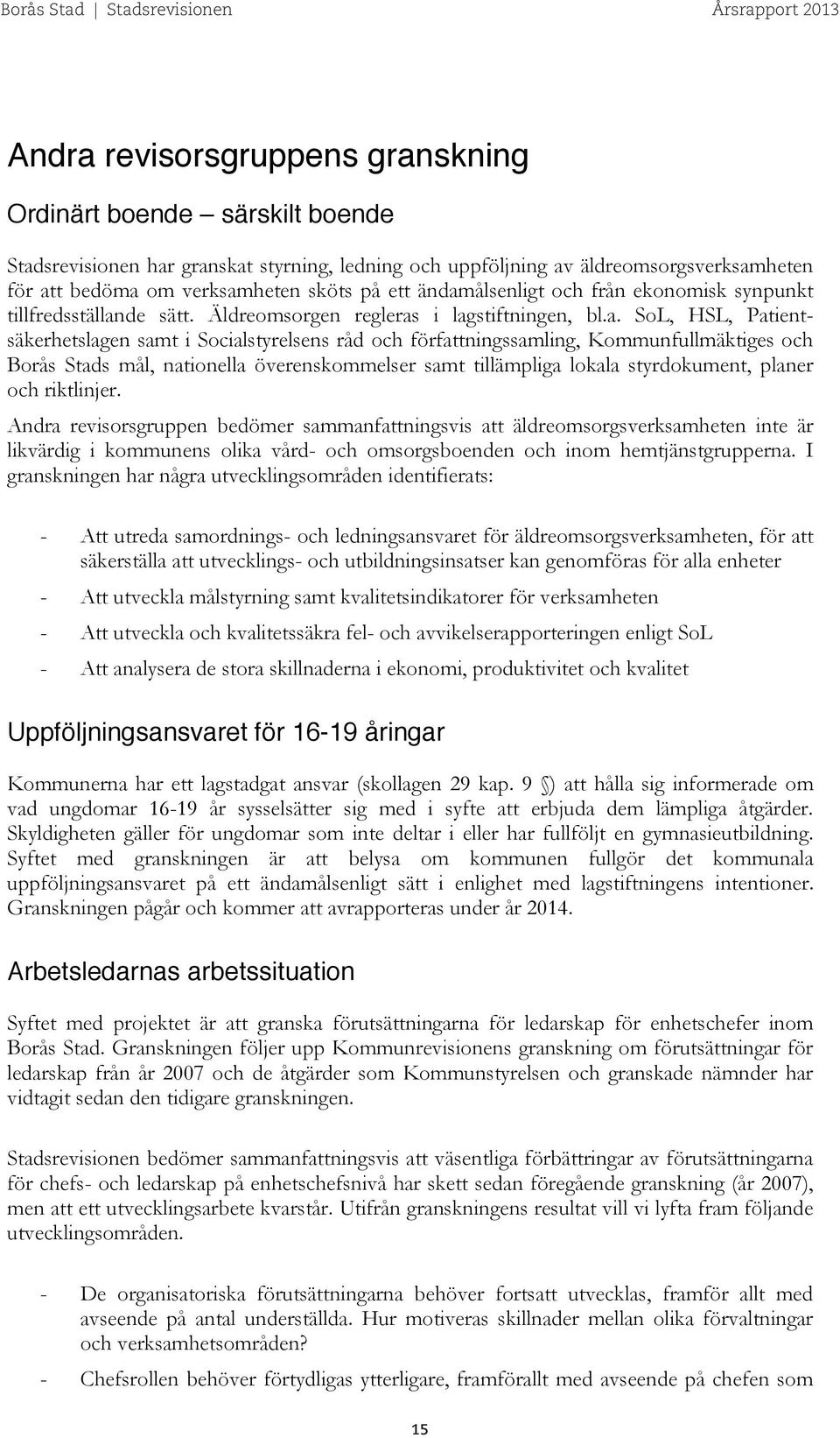 ålsenligt och från ekonomisk synpunkt tillfredsställan