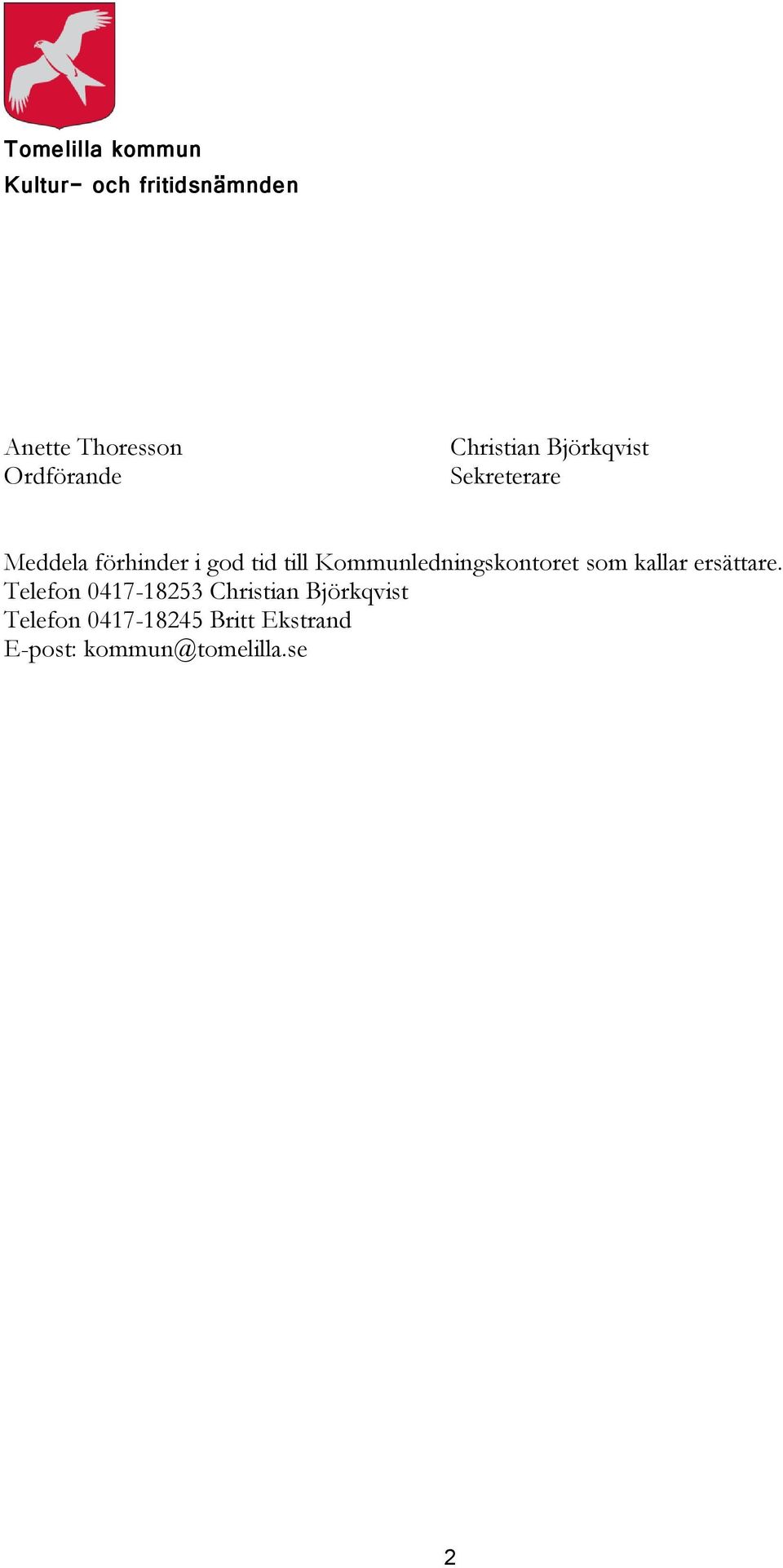 Kommunledningskontoret som kallar ersättare.