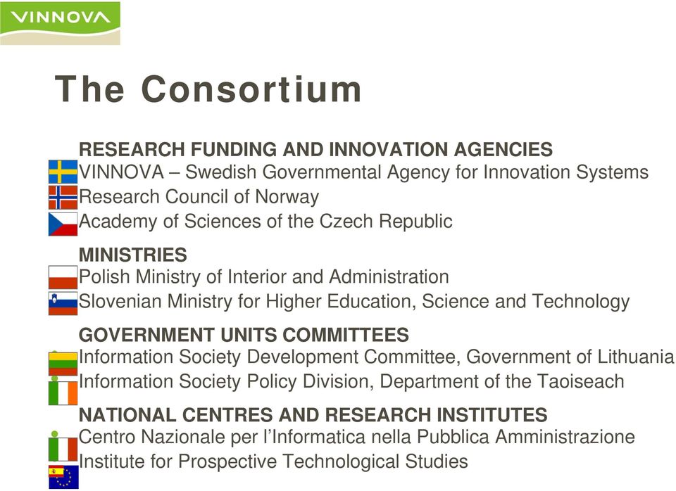 GOVERNMENT UNITS COMMITTEES Information Society Development Committee, Government of Lithuania Information Society Policy Division, Department of the