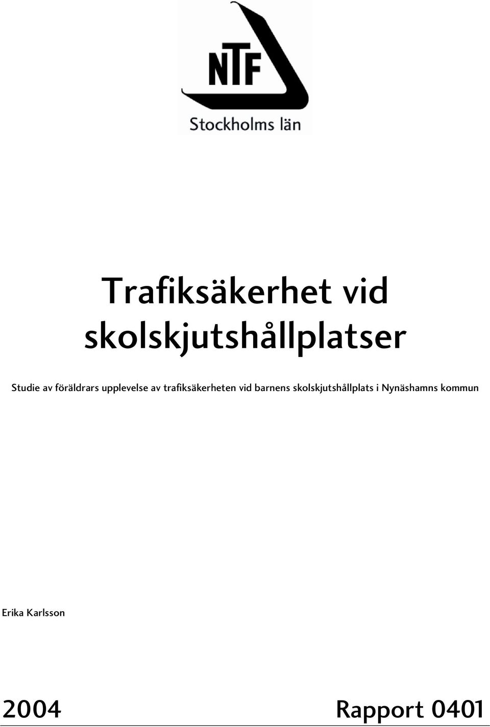 trafiksäkerheten vid barnens