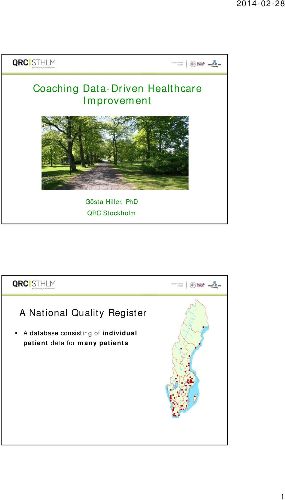 Stockholm A National Quality Register A