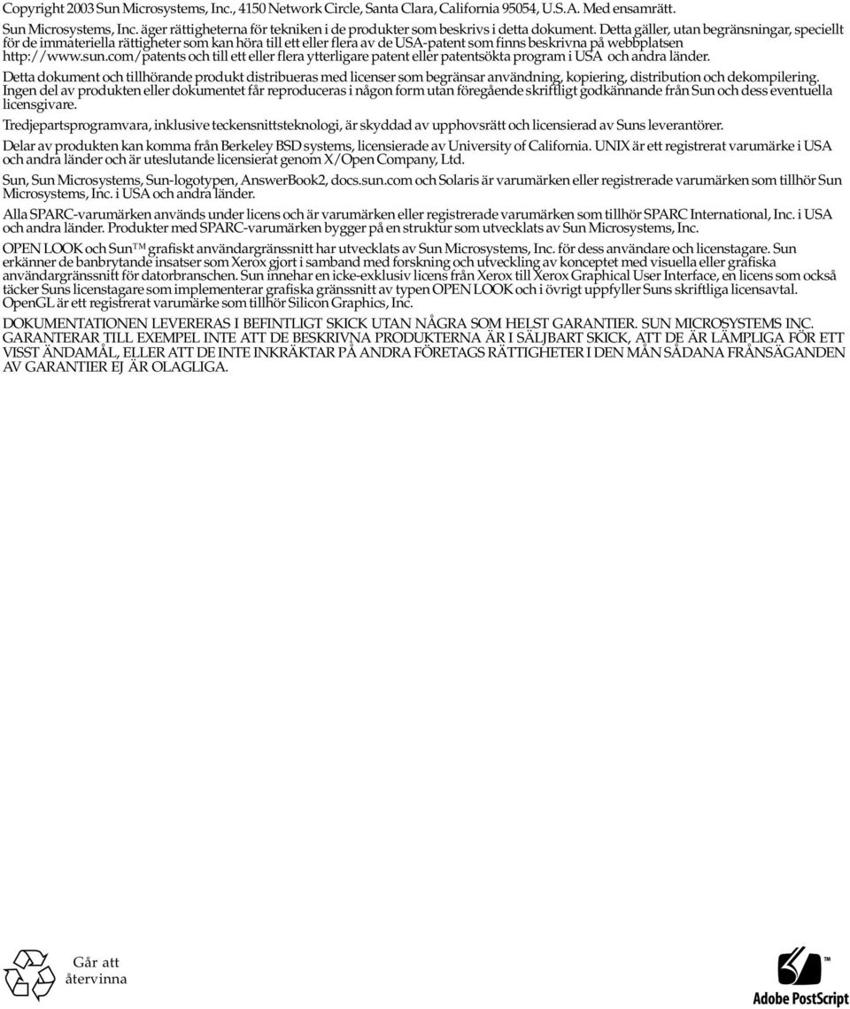 com/patents och till ett eller flera ytterligare patent eller patentsökta program i USA och andra länder.