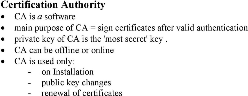 is the 'most secret' key.