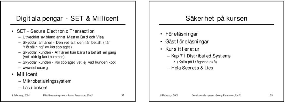 www.setco.org Millicent Mikrobetalningssystem Läs i boken!