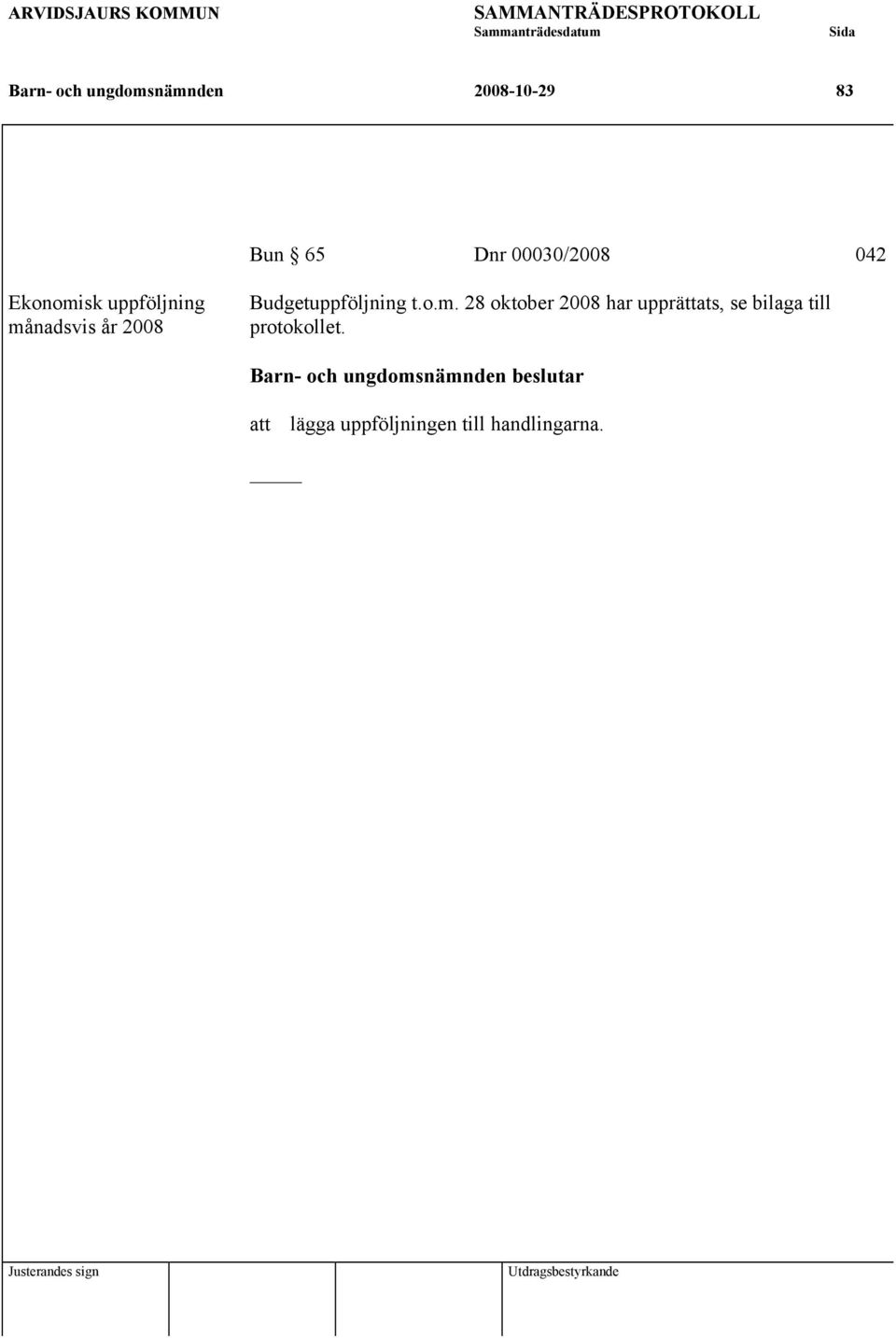 Budgetuppföljning t.o.m.