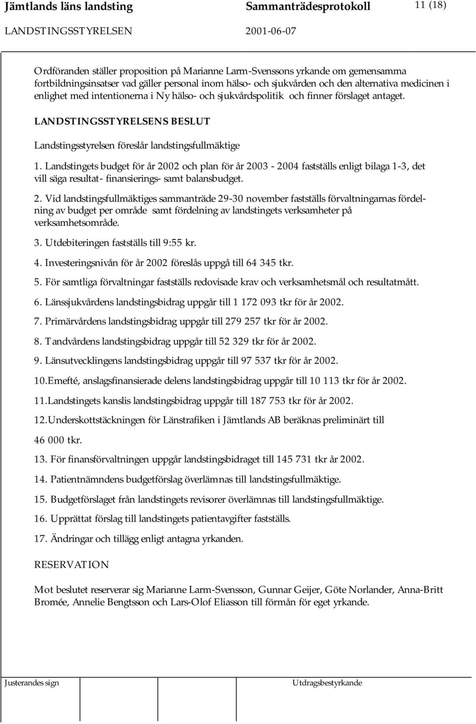 Landstingets budget för år 20