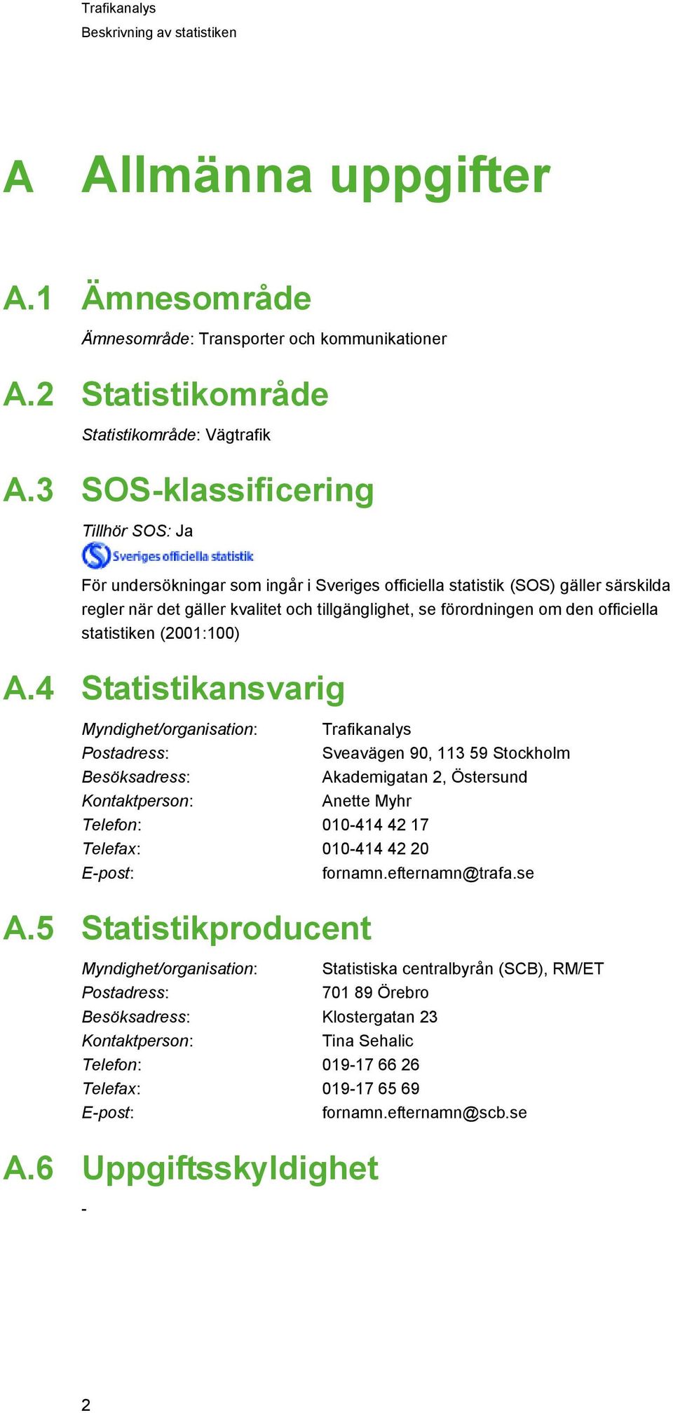 officiella statistiken (2001:100) A.