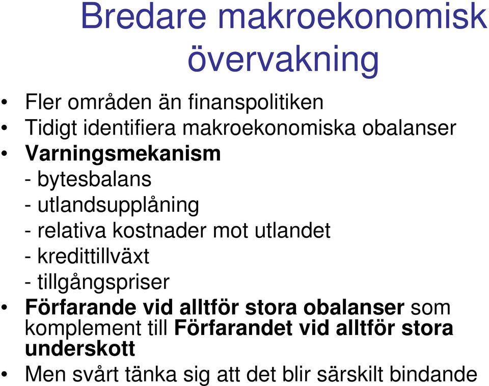 kostnader mot utlandet - kredittillvät - tillgångspriser Förfarande vid alltför stora