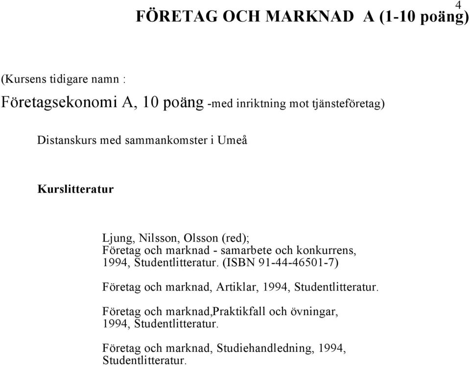 samarbete och konkurrens, 1994, Studentlitteratur.