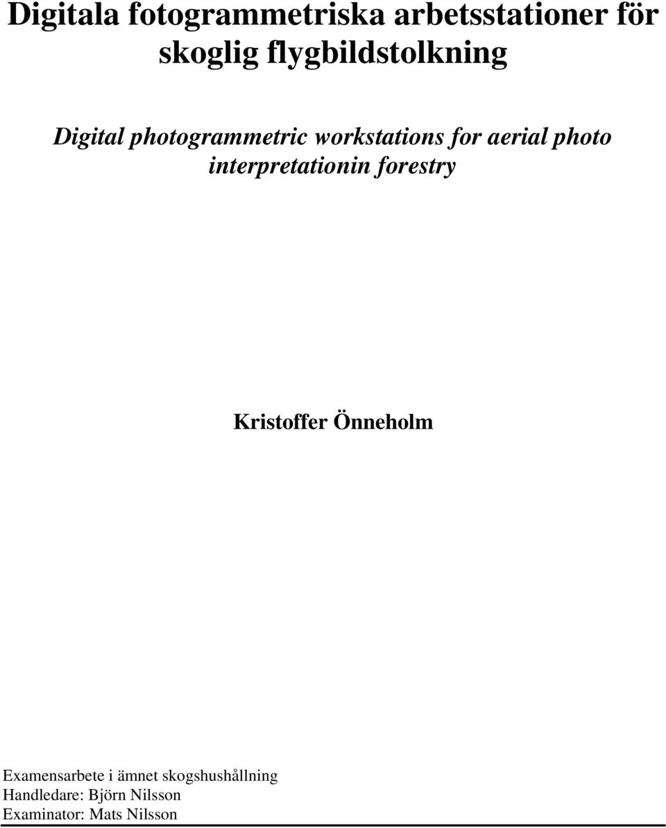 photo interpretationin forestry Kristoffer Önneholm Examensarbete