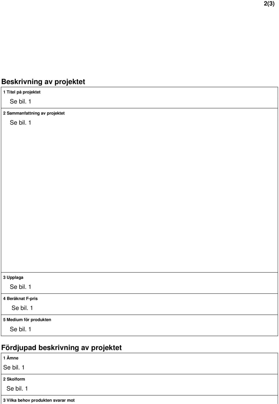 F-pris 5 Medium för produkten Fördjupad beskrivning av