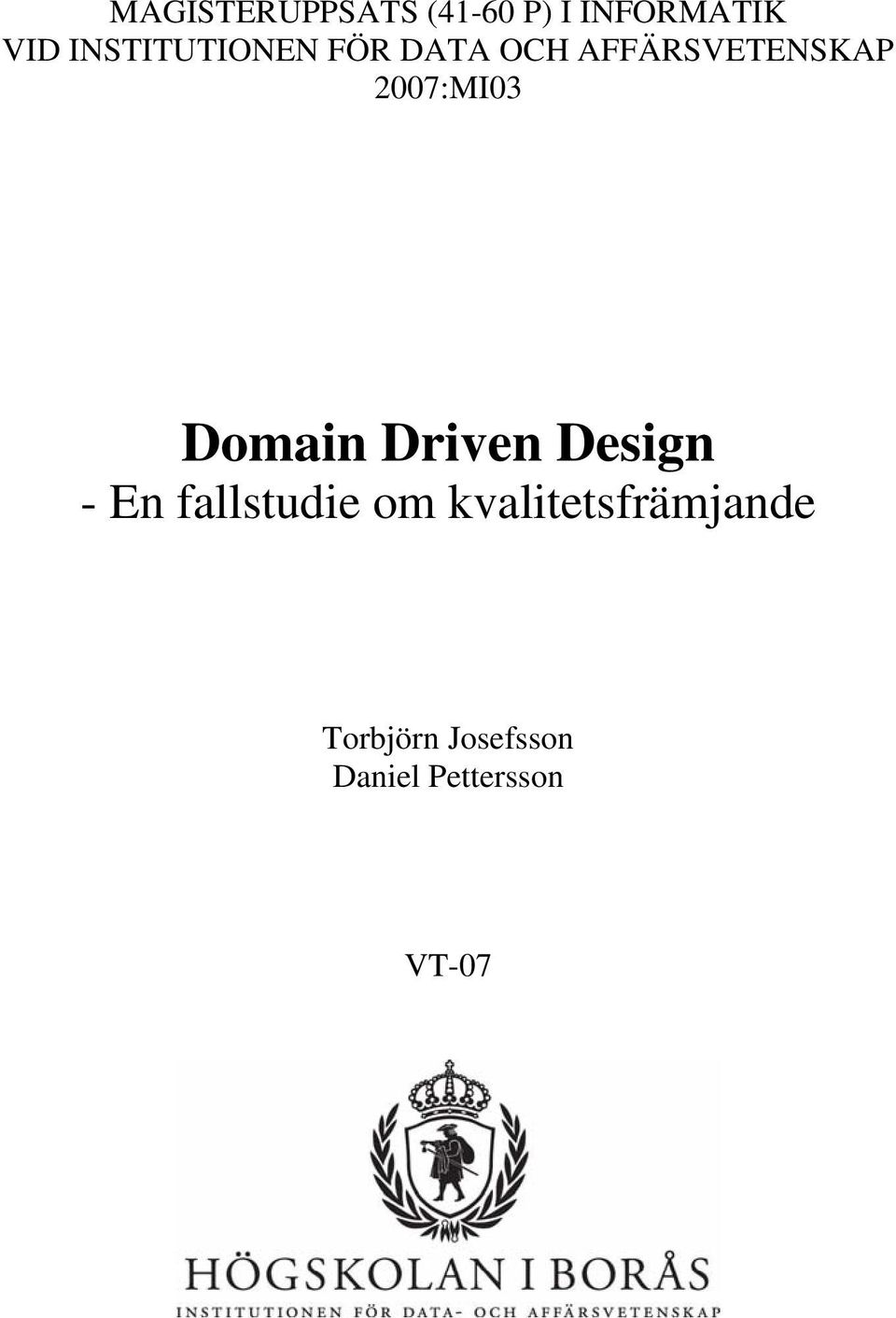 2007:MI03 Domain Driven Design - En fallstudie om