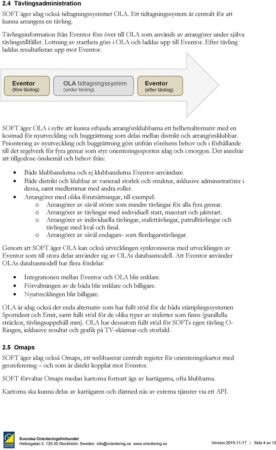 Efter tävling laddas resultatlistan upp mot Eventor.