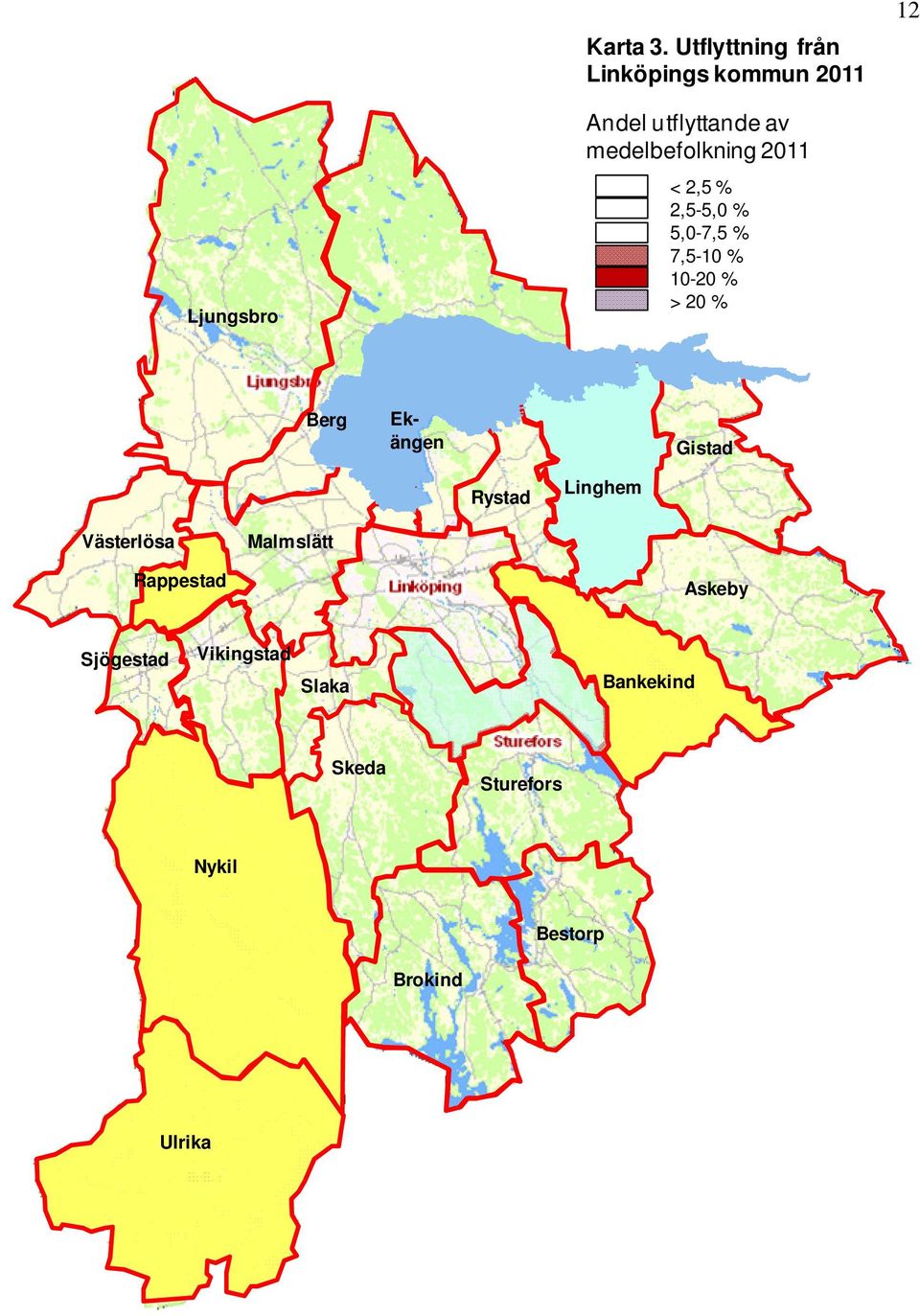 medelbefolkning 2011 < 2,5 % 2,5-5,0 % 5,0-7,5 % 7,5-10 % 10-20 % > 20 % Berg