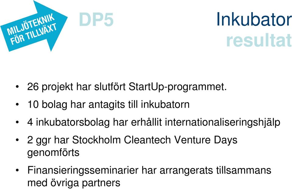 internationaliseringshjälp 2 ggr har Stockholm Cleantech Venture Days genomförts