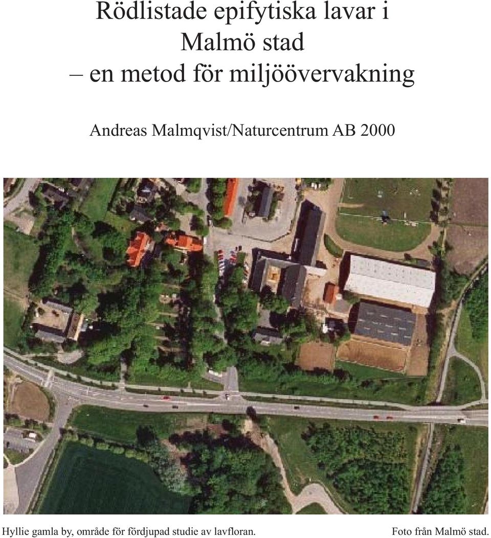 Malmqvist/Naturcentrum AB 2000 Hyllie gamla by,