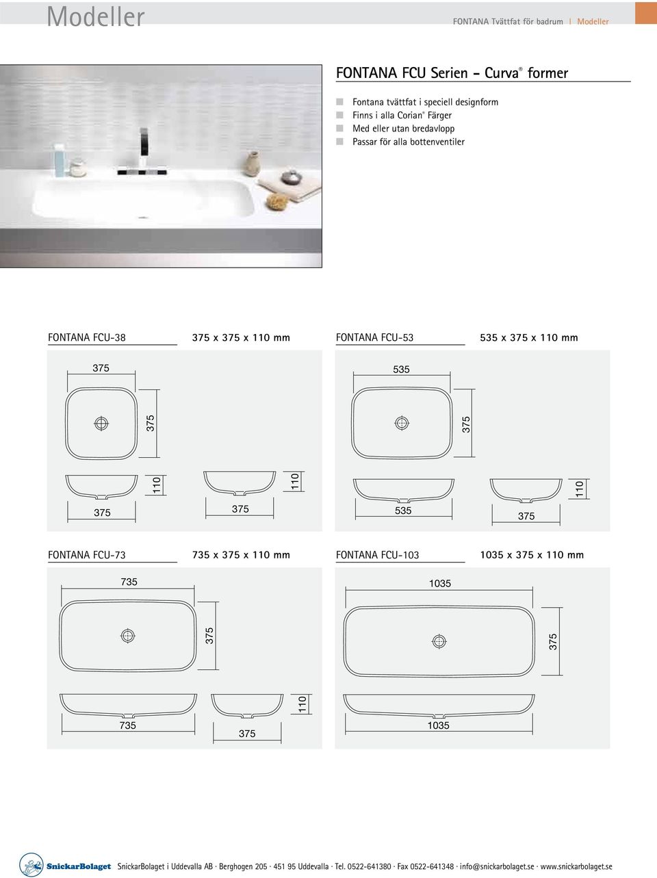 bottenventiler FONTANA FCU-38 3 x 3 x mm FONTANA FCU-53 535 x 3 x mm 3 535 3