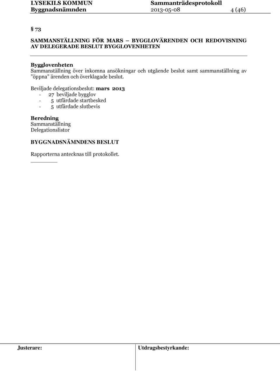ärenden och överklagade beslut.