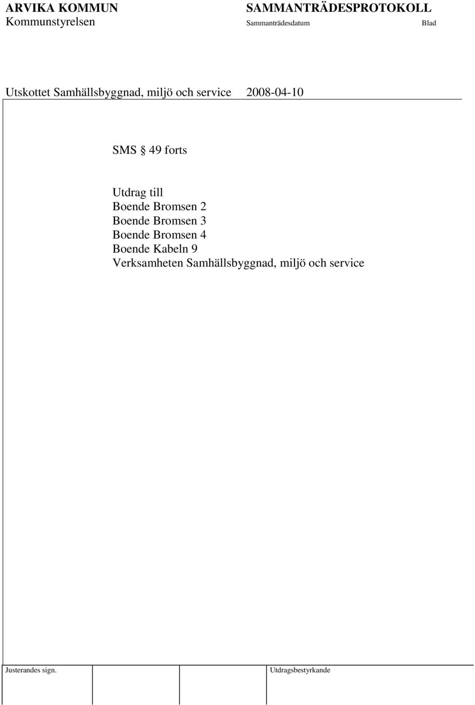 Bromsen 4 Boende Kabeln 9