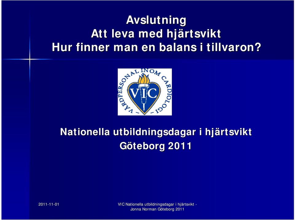 balans i tillvaron?