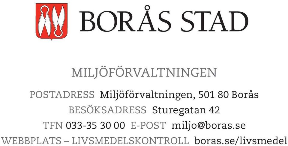 BESÖKSADRESS Sturegatan 42 TFN 033-35 30 00