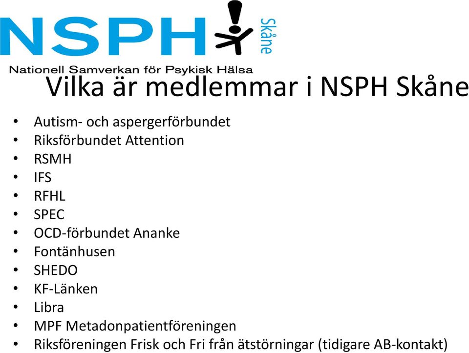 Fontänhusen SHEDO KF-Länken Libra MPF Metadonpatientföreningen