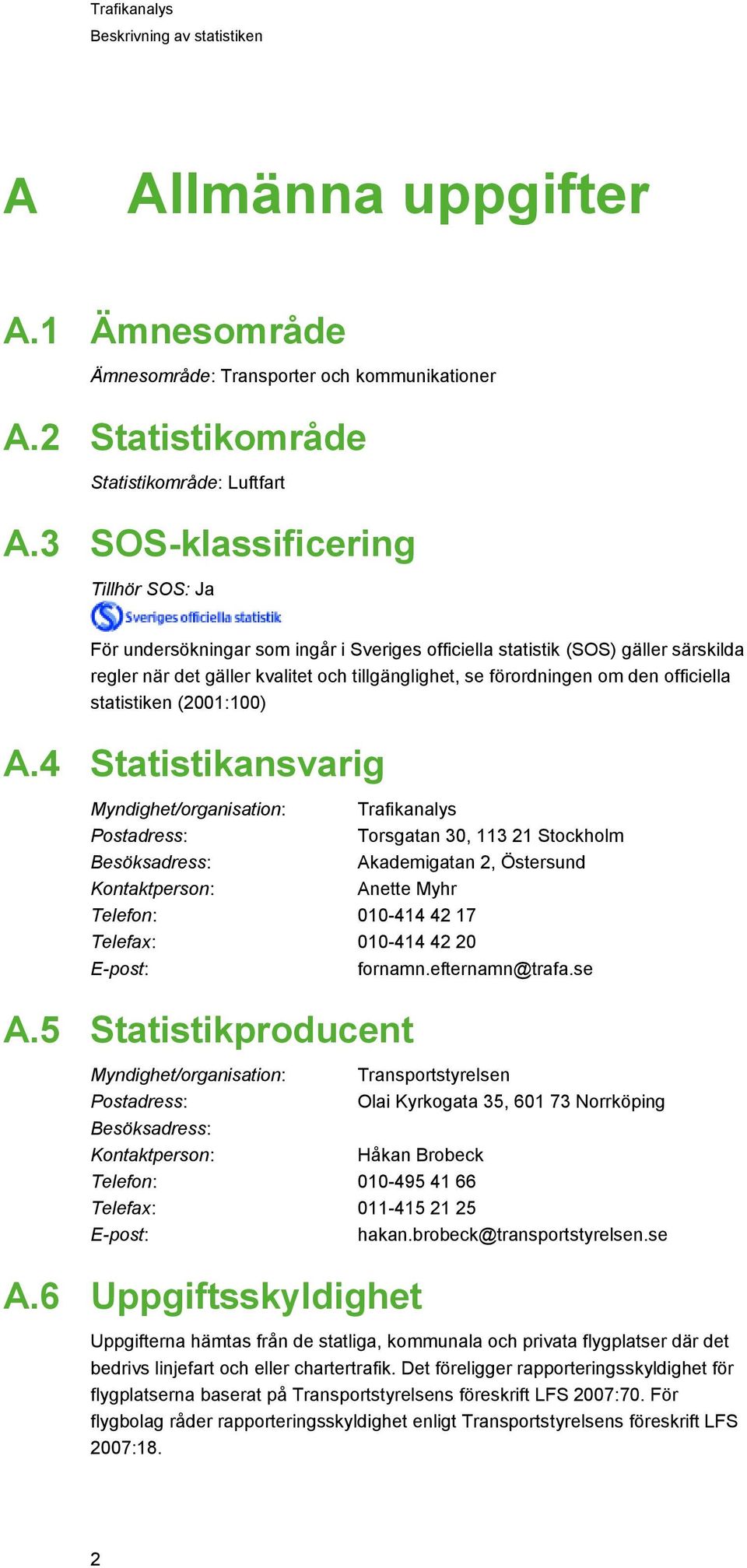 officiella statistiken (2001:100) A.