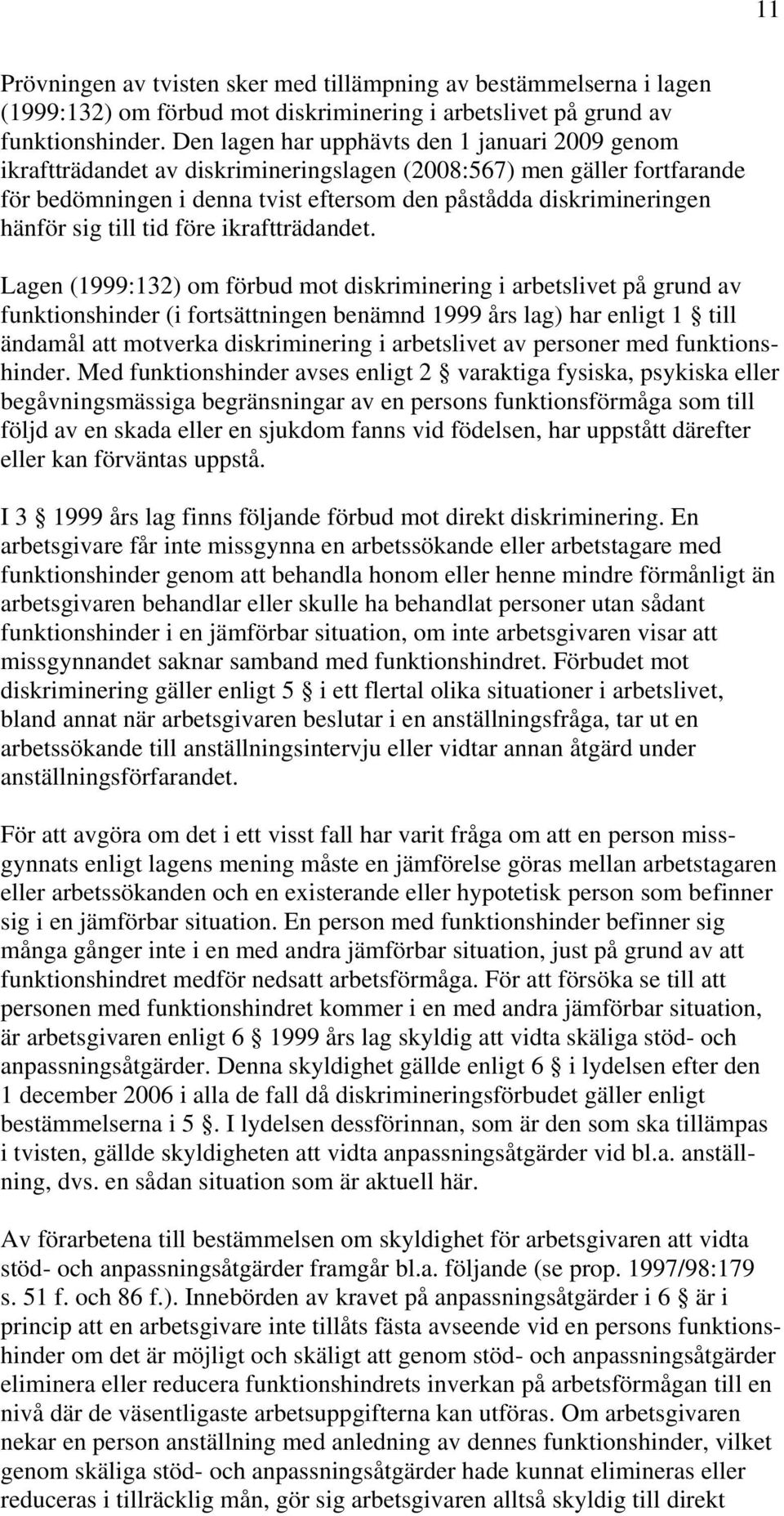 sig till tid före ikraftträdandet.