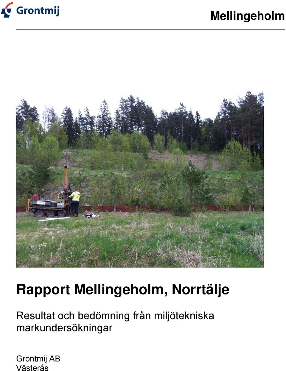 Resultat och bedömning från