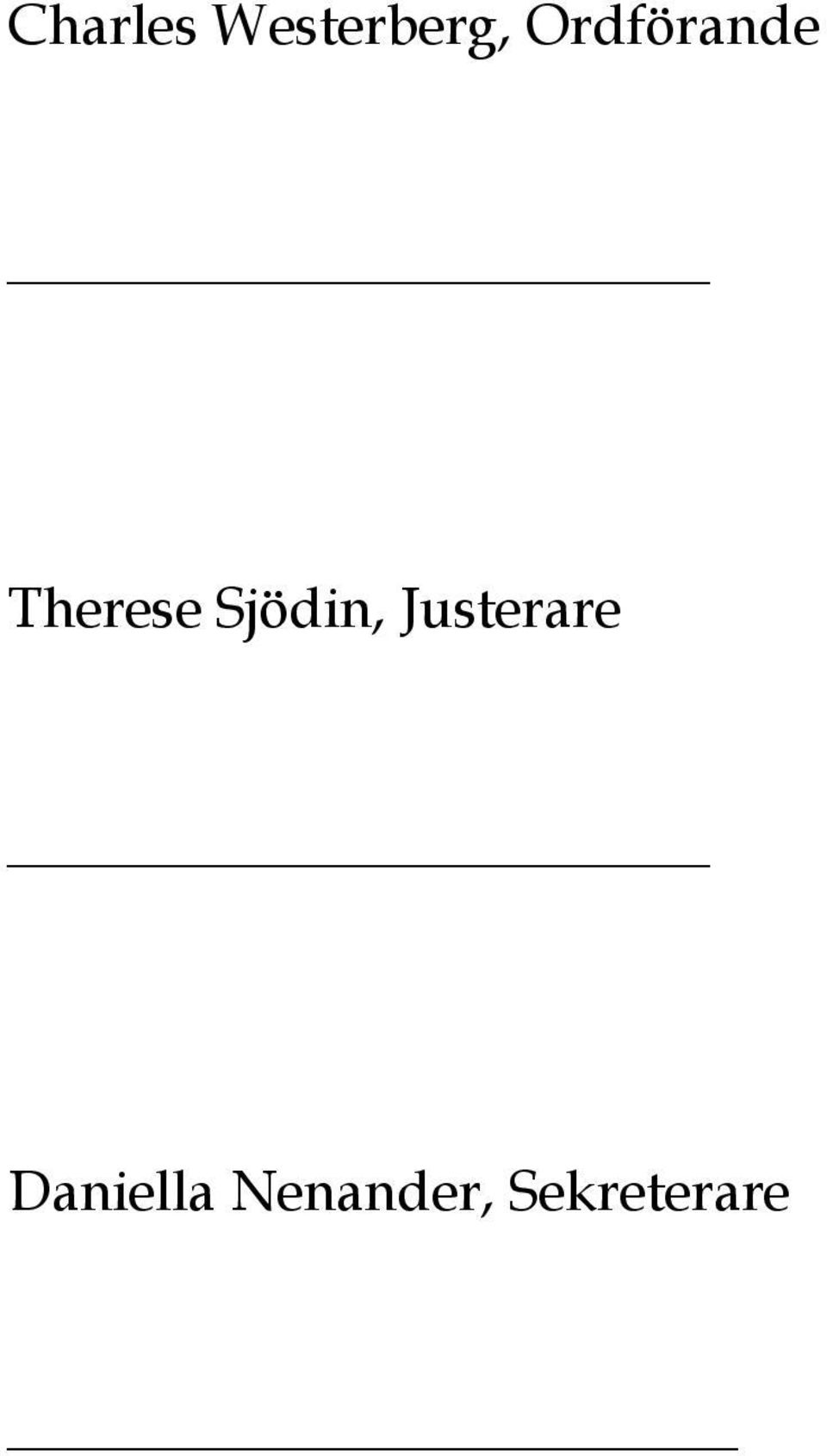 Sjödin, Justerare