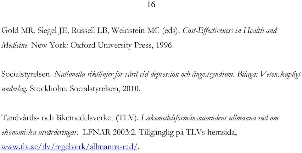 Nationella riktlinjer för vård vid depression och ångestsyndrom. Bilaga: Vetenskapligt underlag.