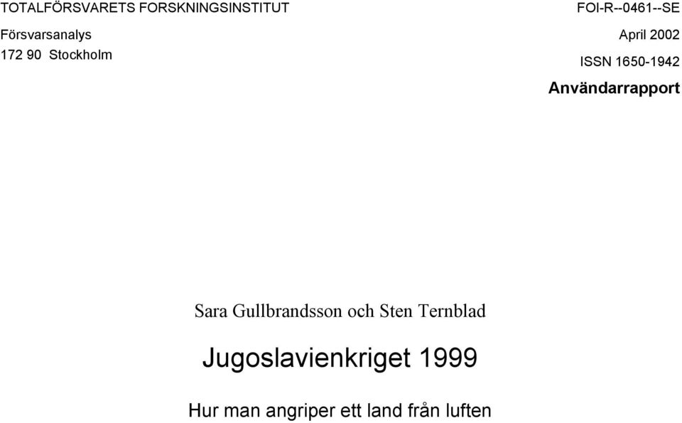 Användarrapport Sara Gullbrandsson och Sten Ternblad