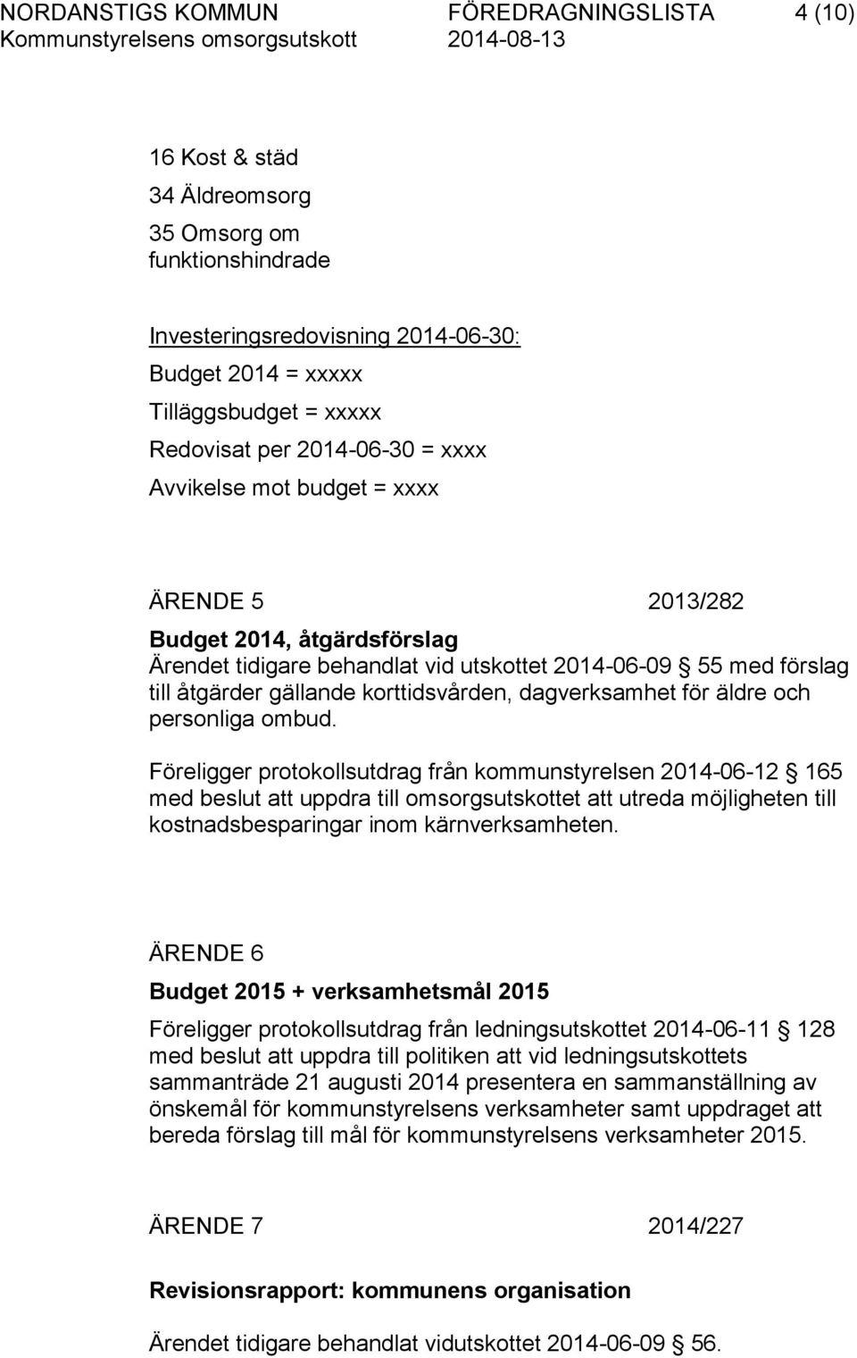 dagverksamhet för äldre och personliga ombud.