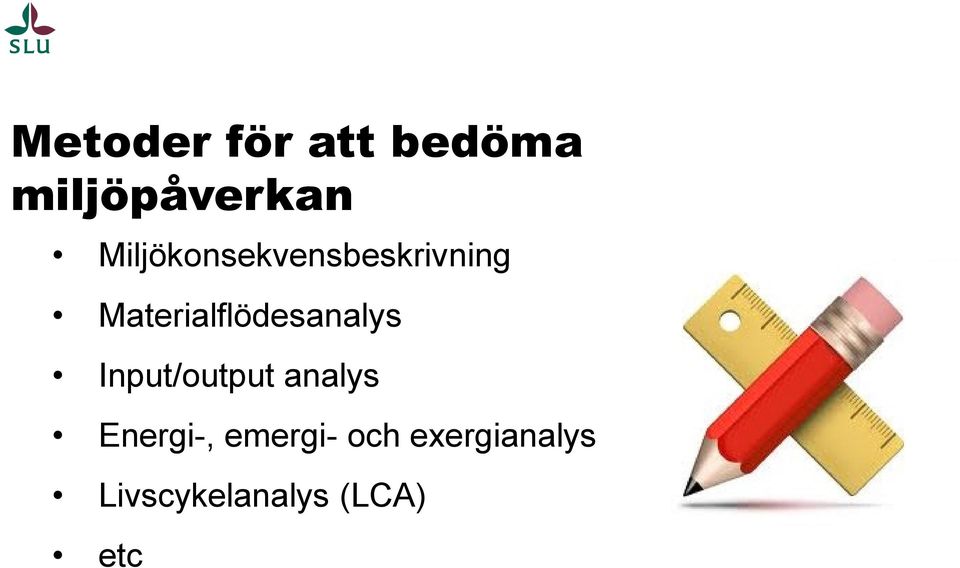 Materialflödesanalys Input/output analys