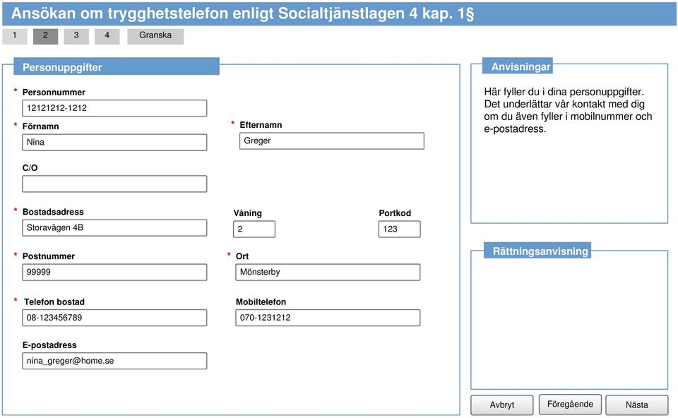 Det underlättar vår kontakt med dig om du även fyller i mobilnummer