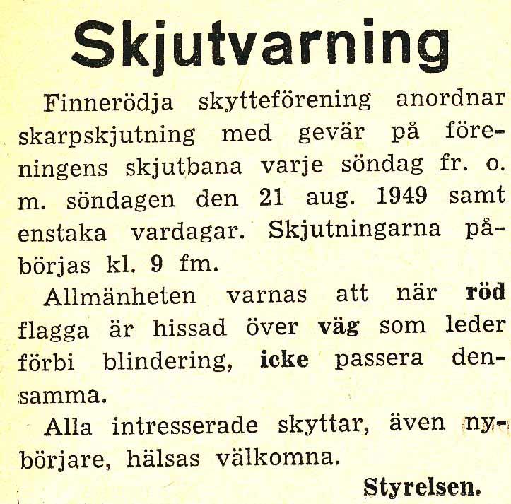 Några av skytteklubbens medlemmar har intagit skjutställning. Foto från fam. Gribing. På andra sidan sjön låg markörgraven, ett grävt dike med stensatta väggar, nr. 9 på kartan.