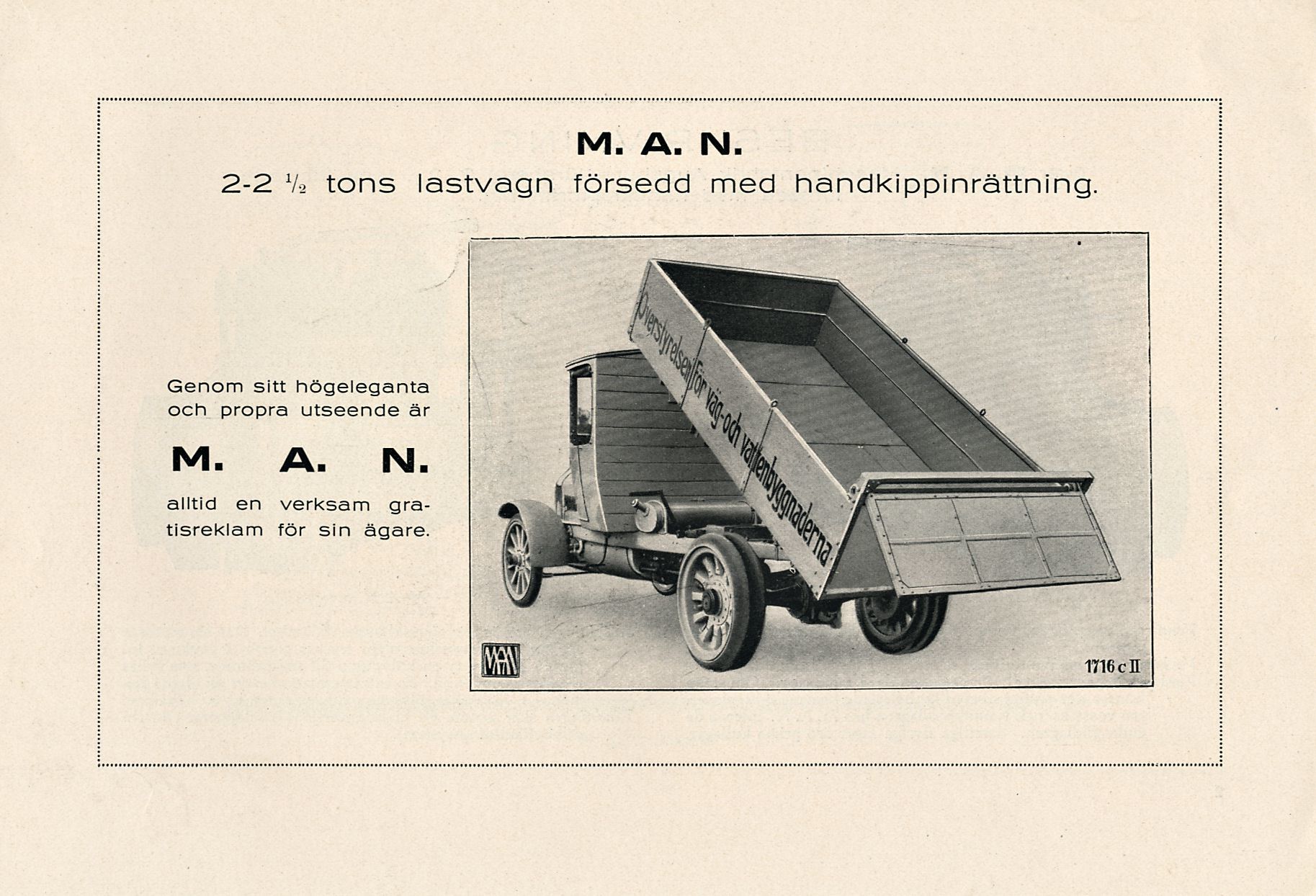M. A. N. 2-2 l/ a tons lastvagn försedd med handkippinrättning.