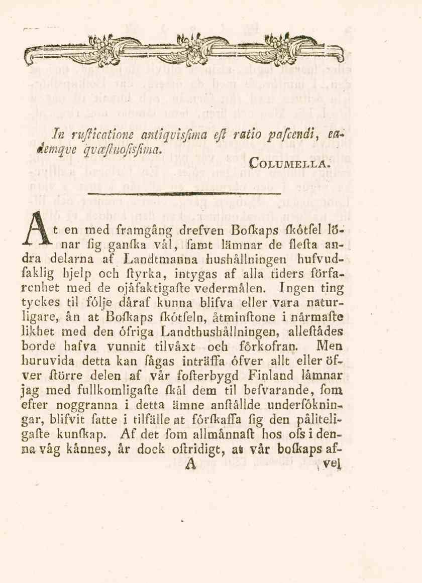 In rufikatwm aniiqvisftma ejl ratio pafcenäi, ea~ iemcfve cfvceflwjisjim-a, COLUMELLA. At en med framgång drefven Bofkaps fkotfel lönar fig ganfka va!